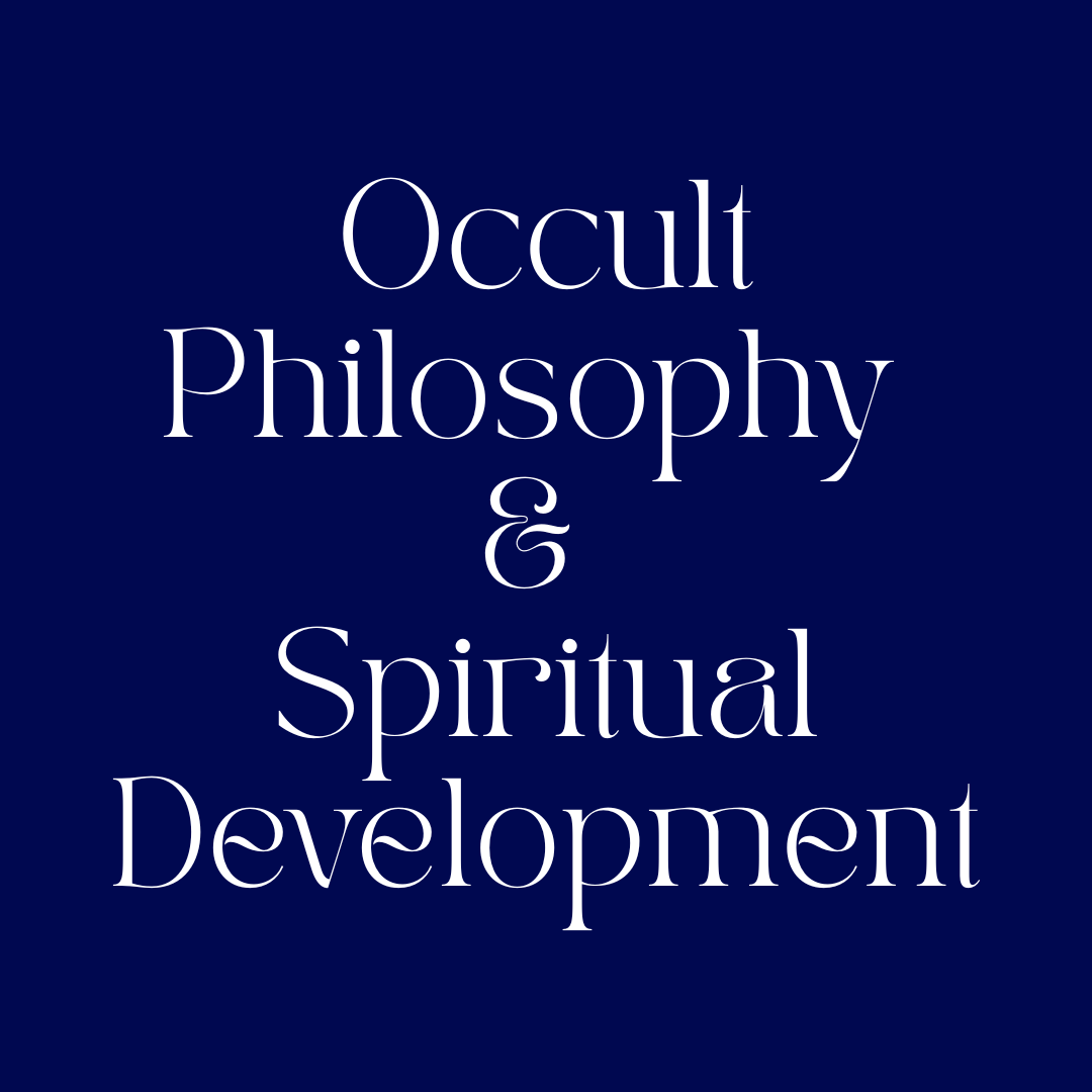 Occult Philosophy & Spiritual Development