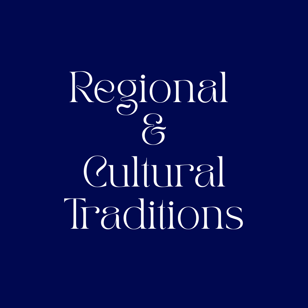 Regional & Cultural Traditions