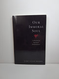 Our Immoral Soul: A Manifesto of Spiritual Disobedience - Rabbi Nilton Bonder
