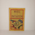 Wheel of Initiation: Practices for Releasing Your Inner Light — Julie Tallard Johnson