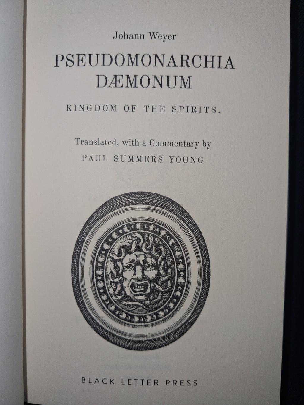 Pseudomonarchia Daemonum — Johann Weyer (Translated & Commentary by Paul Summers Young)