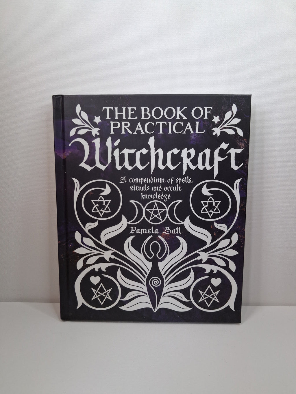 Book Of Practical Witchcraft - Pamela Ball