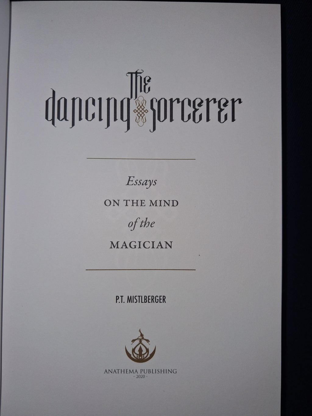 The Dancing Sorcerer Hardcover -  P.T. Mistlberger