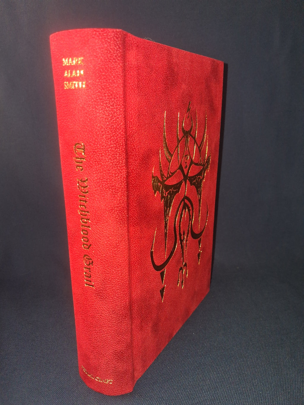 The Witchblood Grail: Skull-Chalice Edition by Mark Alan Smith