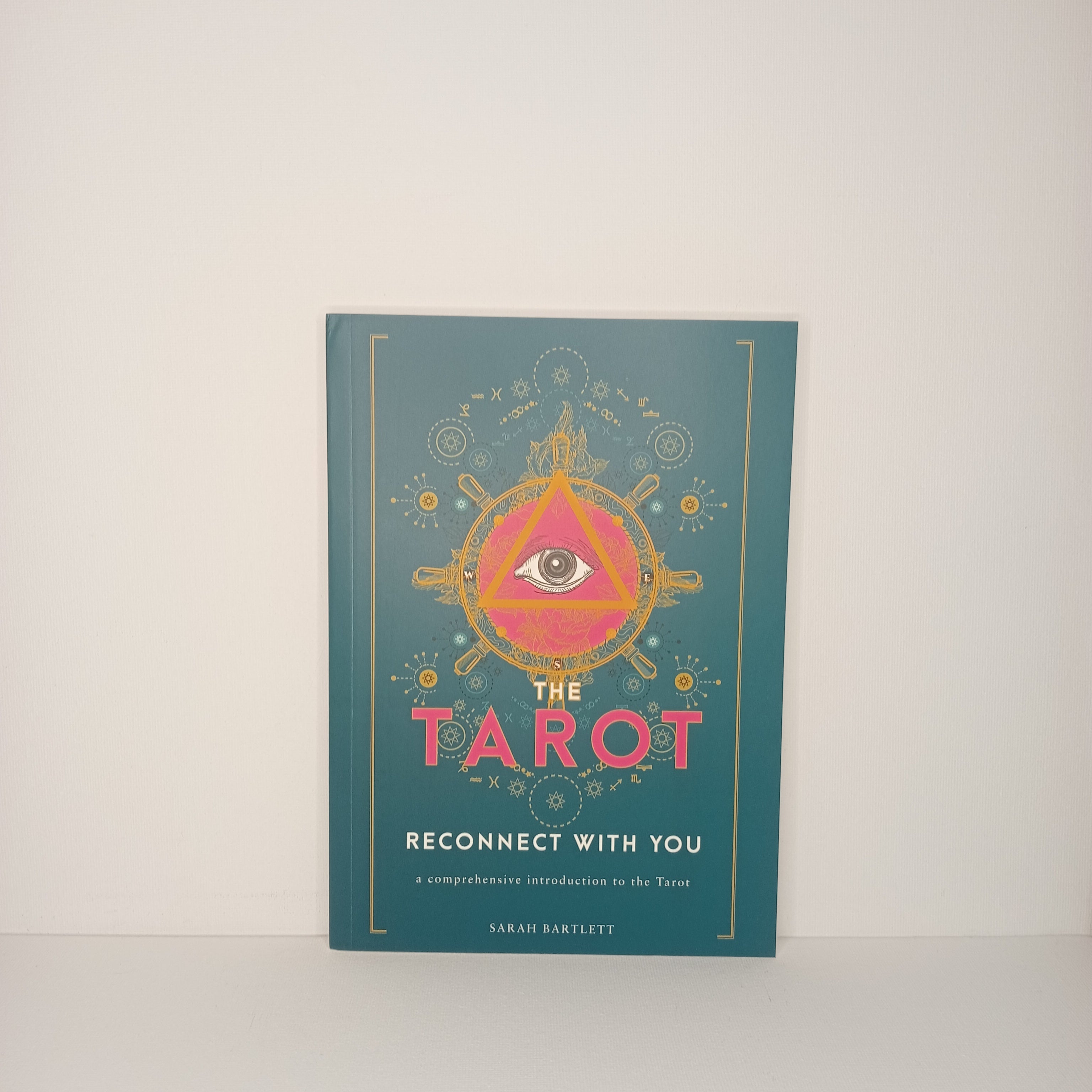 The Tarot: Reconnect With You (78 Cards & Guidebook) — Sarah Bartlett