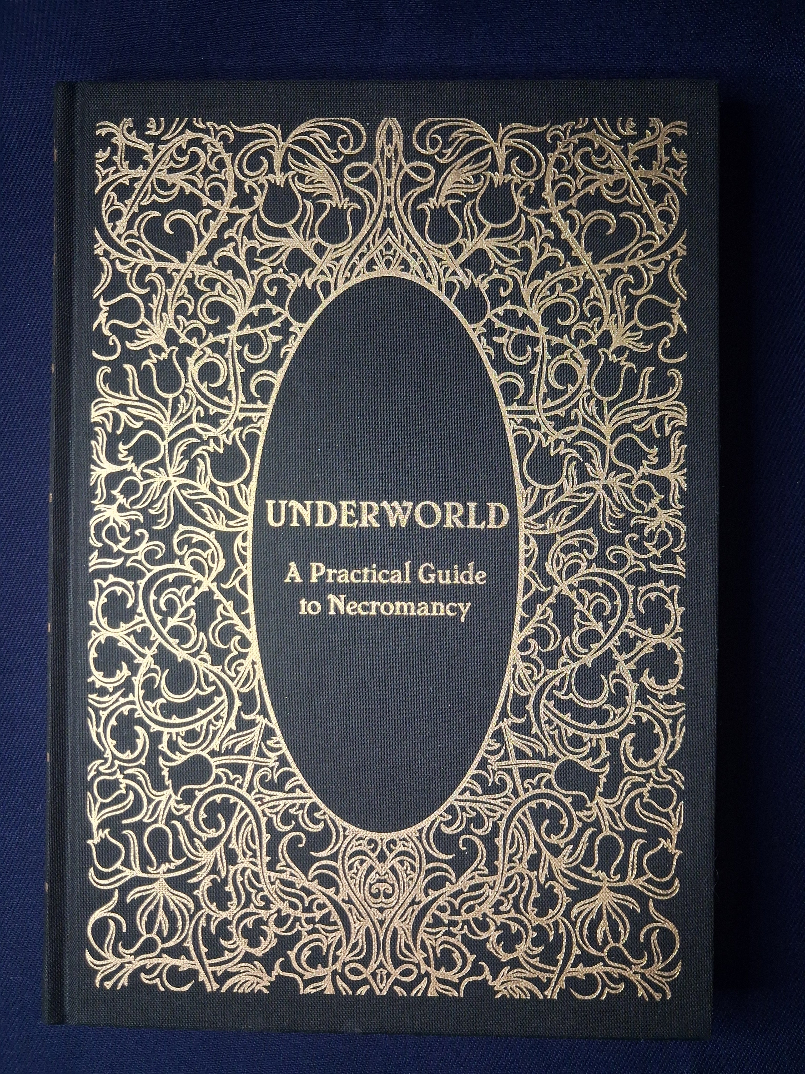 Underworld (Second Edition). A Practical guide to necromancy
