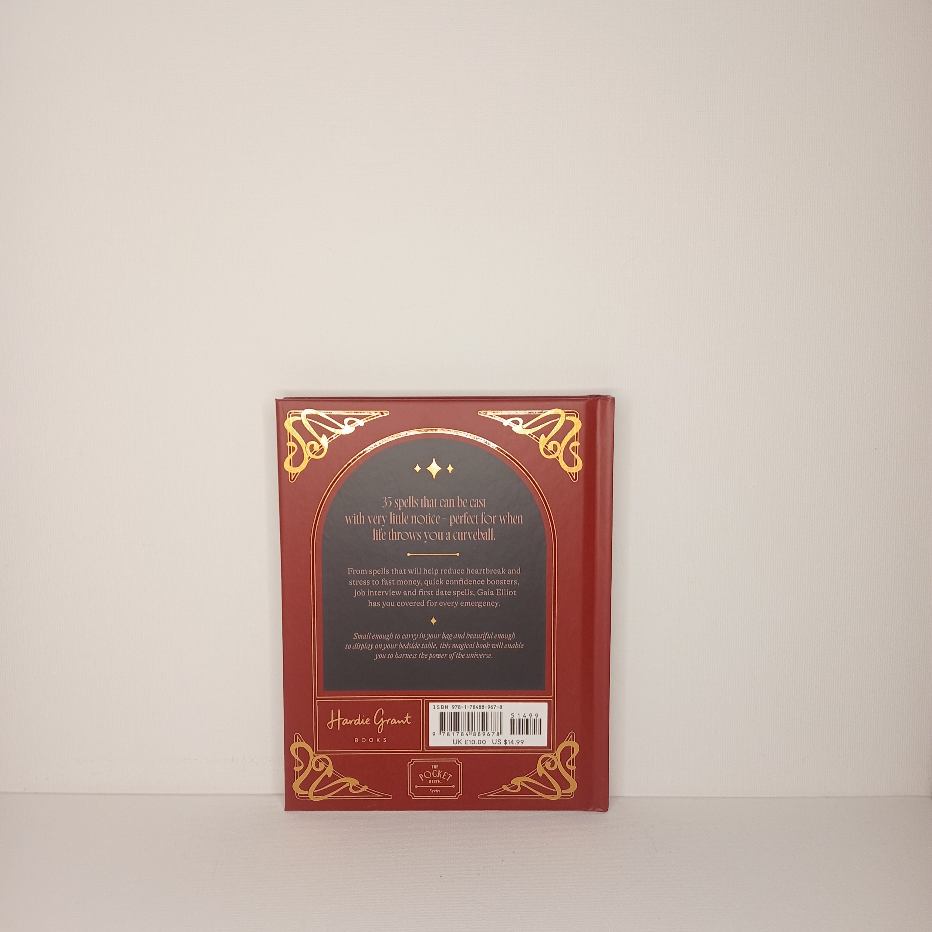 Emergency Spells: Magic for Difficult Times by Gaia Elliot