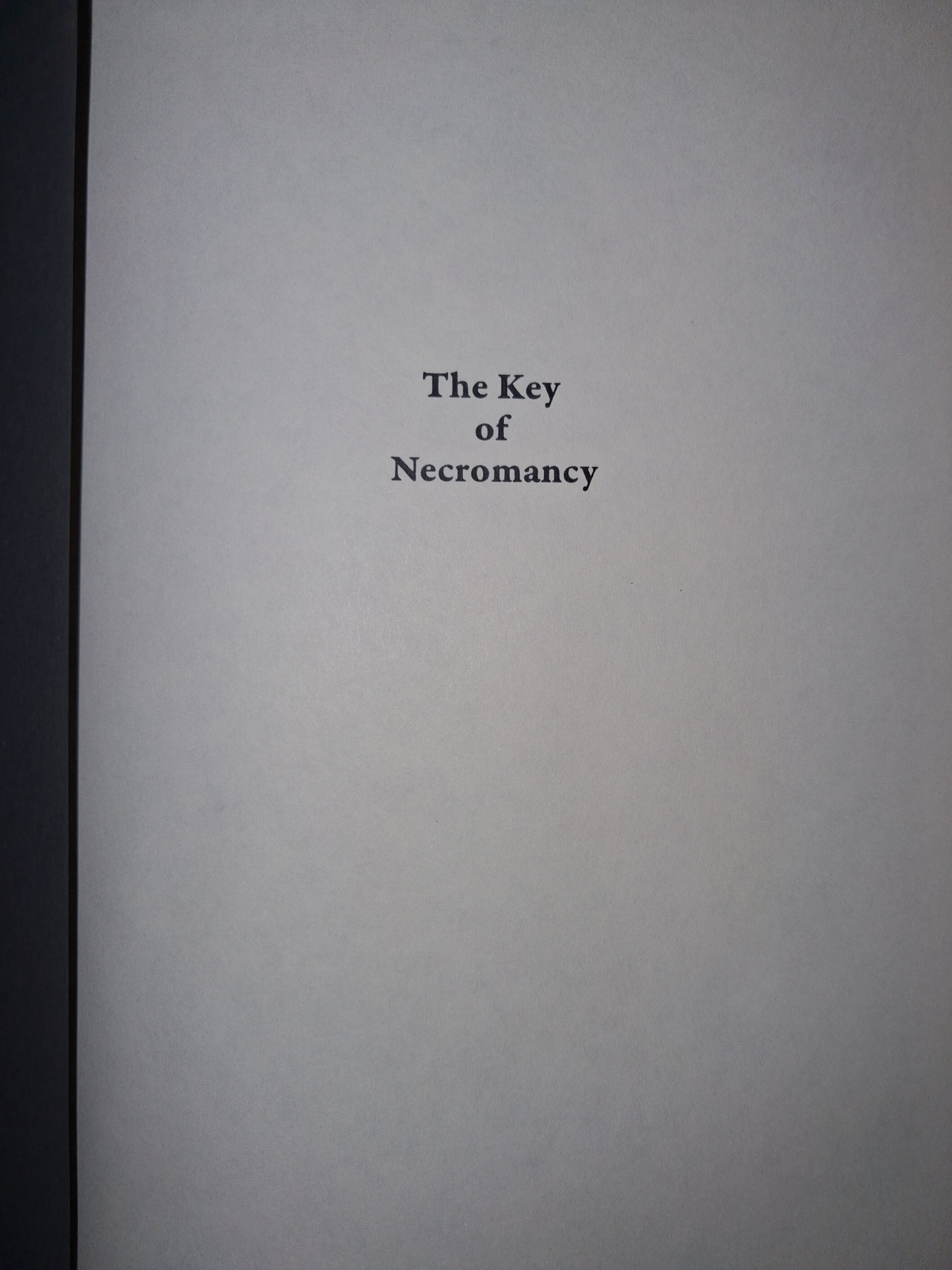 The Key of Necromancy Volume 1 - Translated and edited by Nicolás Álvarez Ortiz