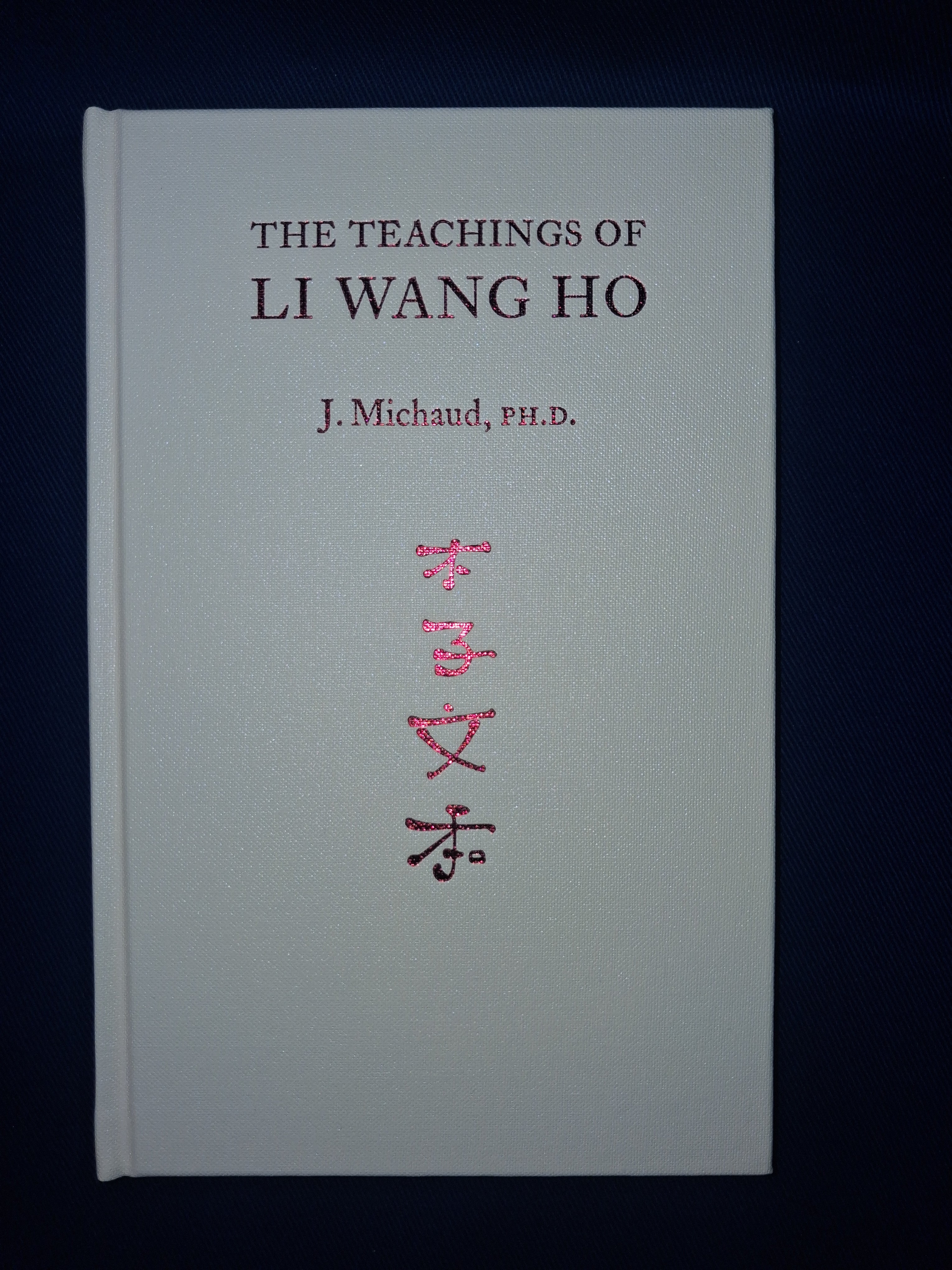 The Teachings of Li Wang Ho by Jean Michaud (Standard Edition) – Chinese Occult Philosophy & Spiritual Wisdom